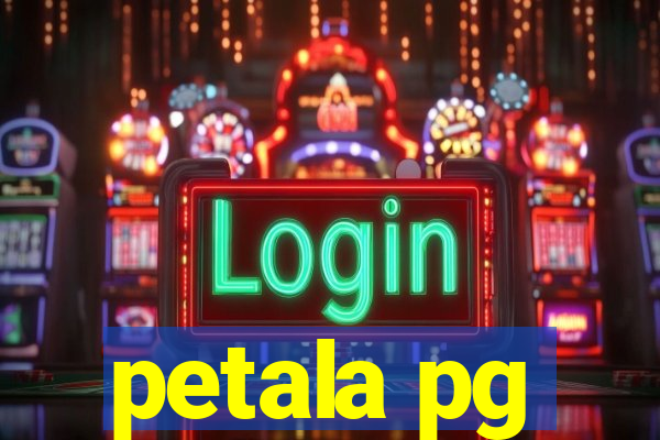 petala pg